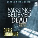 Missing Believed Dead Audiobook