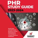 PHR Study Guide 2023-2024: Review Book With 350 Practice Questions and Answer Explanations for the P Audiobook