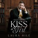 You've got to Kiss the Girl Audiobook