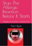 Stop the Allergic Reaction Before It Starts: Allergies Are the Result of Adrenal Stress Audiobook