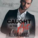 The Flip Side of Caught in the Act Audiobook