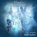 When Angels Cry Audiobook