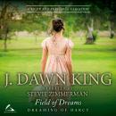 Field of Dreams: A Pride & Prejudice Variation Audiobook