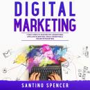 Digital Marketing: 7 Easy Steps to Master PPC Advertising, Affiliate Marketing, Email Marketing & On Audiobook