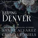 Keeping Denver Audiobook