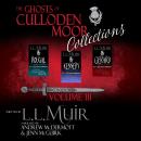 The Ghosts of Culloden Moor Collections: Volume III Audiobook