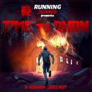 Time to Burn: An Original Running Scared Horror Jogcast Audiobook