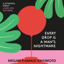 Every Drop is a Man's Nightmare Audiobook
