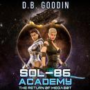 Sol-86 Academy: The Return of Megabot: An Interstellar Online Novella Audiobook