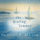 The Healing Summer Audiobook