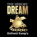 The Heroes Dream Audiobook