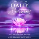 Daily Meditations: Daily Inspiration, Stoic Philosophy and Meditations to Increase Self Esteem and P Audiobook