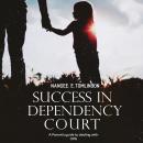 Success in Dependency Court Audiobook