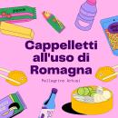 [Italian] - Cappelletti all'uso di Romagna Audiobook