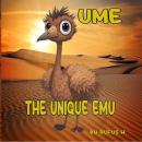 Ume The Unique Emu: Ume Audiobook