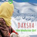 Daksha, The Medicine Girl Audiobook