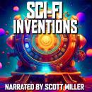 Sci-Fi Inventions - 13 Science Fiction Short Stories by Isaac Asimov, Philip K. Dick, Murray Leinste Audiobook