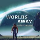 Worlds Away (A Sci-Fi Collection) Audiobook