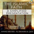 The Islamic Faith: A simplified Presentation Audiobook