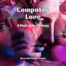 Computer Love: A Digital Anthology Audiobook