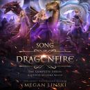 Song of Dragonfire: The Complete Series Audiobook