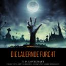 [German] - Die Lauernde Furcht Audiobook