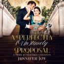 A Perfectly (Un)timely Proposal: A Pride & Prejudice Variation Audiobook