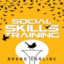 Social Skills Training: Conquer Shyness and Anxiety in Social Situations and Transform Your Life by  Audiobook