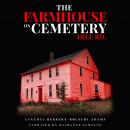The Farmhouse on Cemetery Hill Rd.: New England Historical Horror Part 1 Audiobook