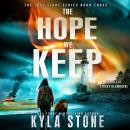 The Hope We Keep: A Post-Apocalyptic Survival Thriller Audiobook