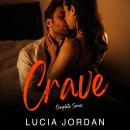 Crave: Mechanic Adult Romance - Complete Series Audiobook