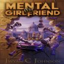 My Mental Girlfriend Audiobook