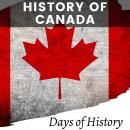 Cover of History of Canada: A Comprehensive Guide on Canadian History - From Early Explorers to the Present Day