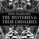 The Mysteries and Their Emissaries Audiobook