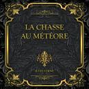 La Chasse Au Météore - Jules Verne Audiobook