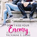 Don't Kiss Your Enemy Audiobook