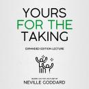 Yours For The Taking: Expanded Edition Lecture Audiobook