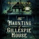 The Haunting of Gillespie House Audiobook