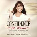 Confidence for Women: Simple Steps to be Confident and Attractive Without Being a B*tch Audiobook