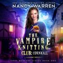 Cover of The Vampire Knitting Club: Cornwall: Cozy Mystery Series Book