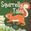 Squirrelly Tales Audiobook