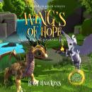 Wings Of Hope: Ember's Epic Journey Home Audiobook
