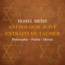 [French] - Anthologie juive. Extraits du Talmud: Philosophie - Poésie - Morale Audiobook