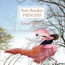 Rule-Breaker Princess Audiobook