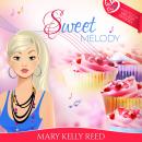 Sweet Melody: An Enemies to Lovers - Workplace Romantic Comedy Audiobook