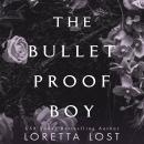 The Bulletproof Boy Audiobook