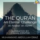 The Qur'an - An Eternal Challenge: Al-Naba' Al-Azim Audiobook