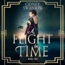 A Flight in Time: A Time Travel Romance Audiobook