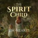 The Spirit Child Audiobook