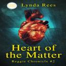 Heart of the Matter, Reggie Chronicle 2 Audiobook